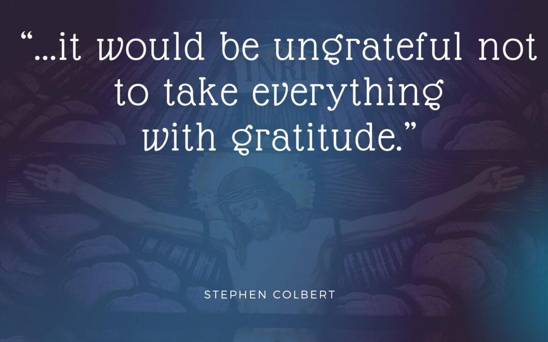Grateful Stephen Colbert